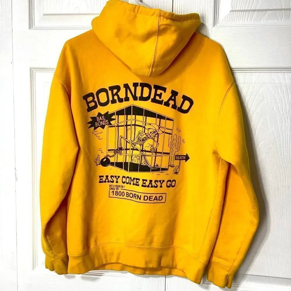 Born Dead Hoodie Yellow Medium Bail Bonds Easy Come Easy Go Born Dead Brand